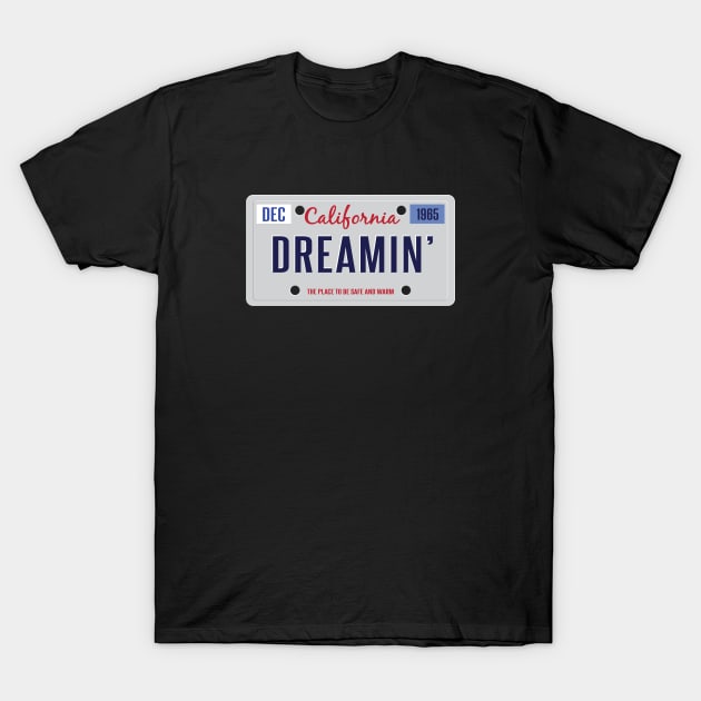 California Dreamin' - License Plate T-Shirt by TwistedCharm